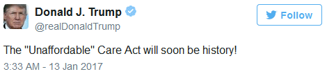 Unaffordable Care Act tweet January 13, 2017