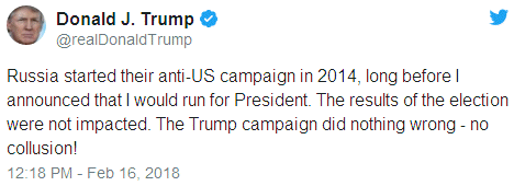 Russia started their anti-US campaign in 2014, long before I announced that I would run for President. The results of the election were not impacted. The Trump campaign did nothing wrong - no collusion!