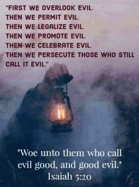 Calling evil good and good evil